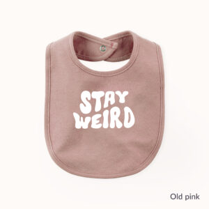 Bedrukt slabbetje • Stay weird